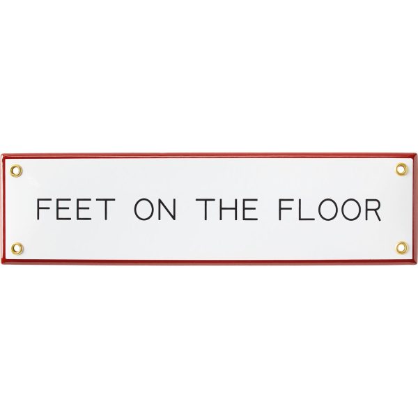 Best Made Enamel Sign: Feet on the Floor